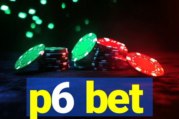 p6 bet